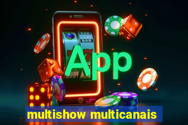 multishow multicanais